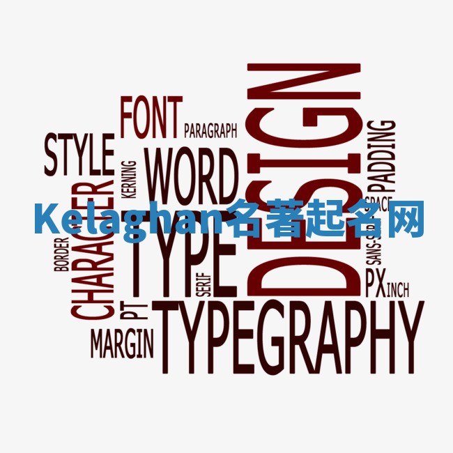 Kelaghan名著起名网 Kelaghan名著起名网